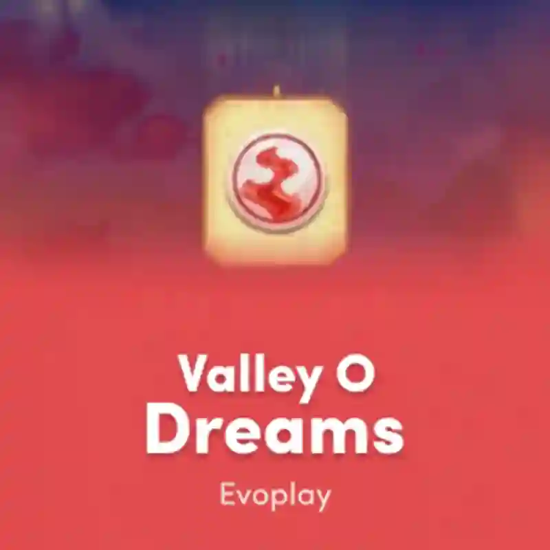 Valley of Dreams